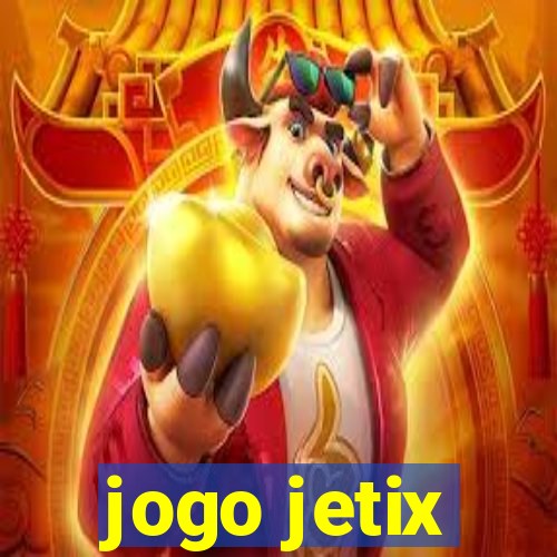 jogo jetix